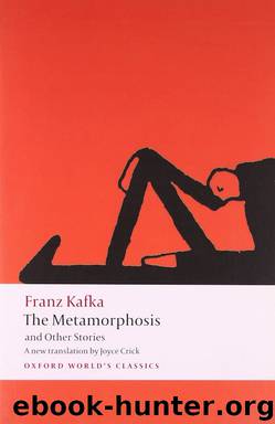 The Metamorphosis and Other Stories (Oxford World's Classics) by Kafka Franz & Robertson Ritchie & Crick Joyce