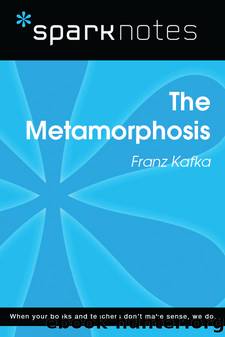 The Metamorphosis: SparkNotes Literature Guide by SparkNotes