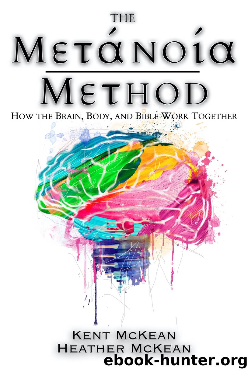 The Metanoia Method by Kent McKean
