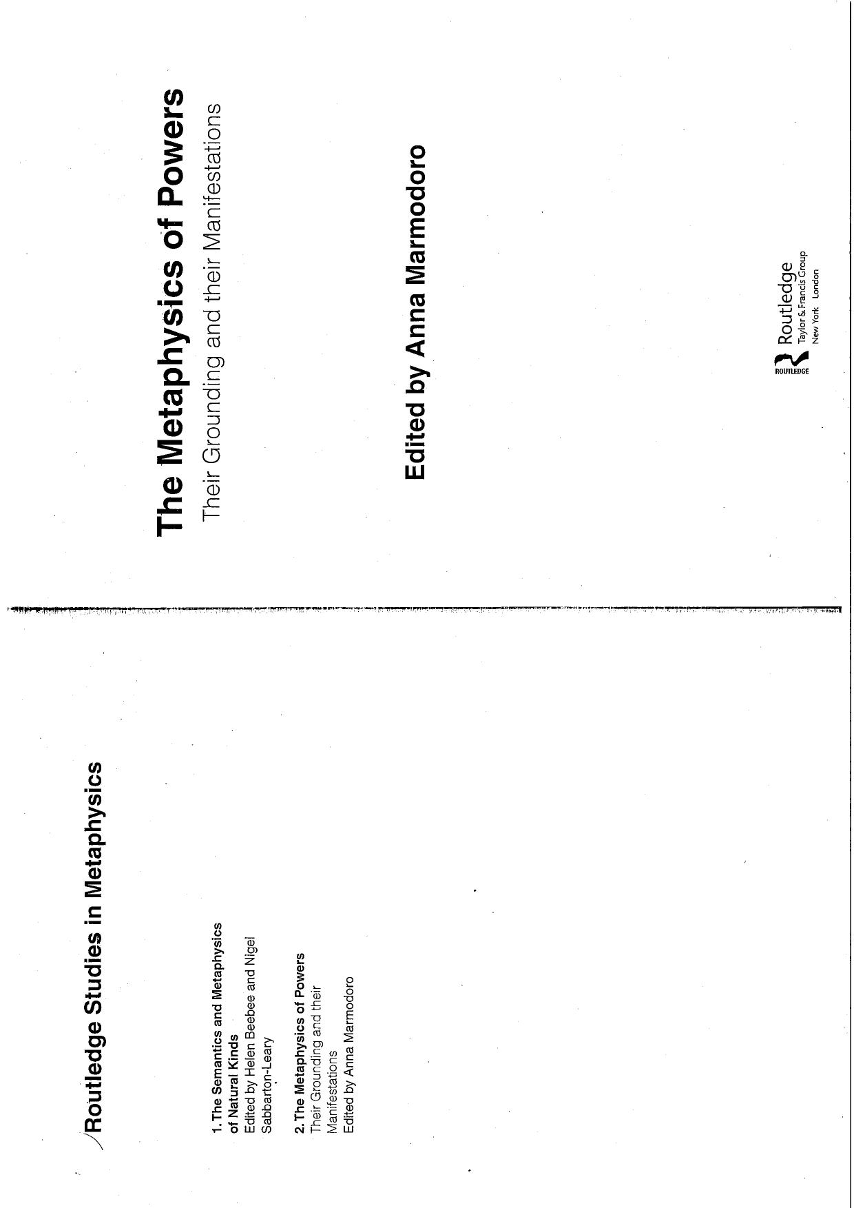 The Metaphysics of Powers: Their Grounding and their Manifestations by Unknow