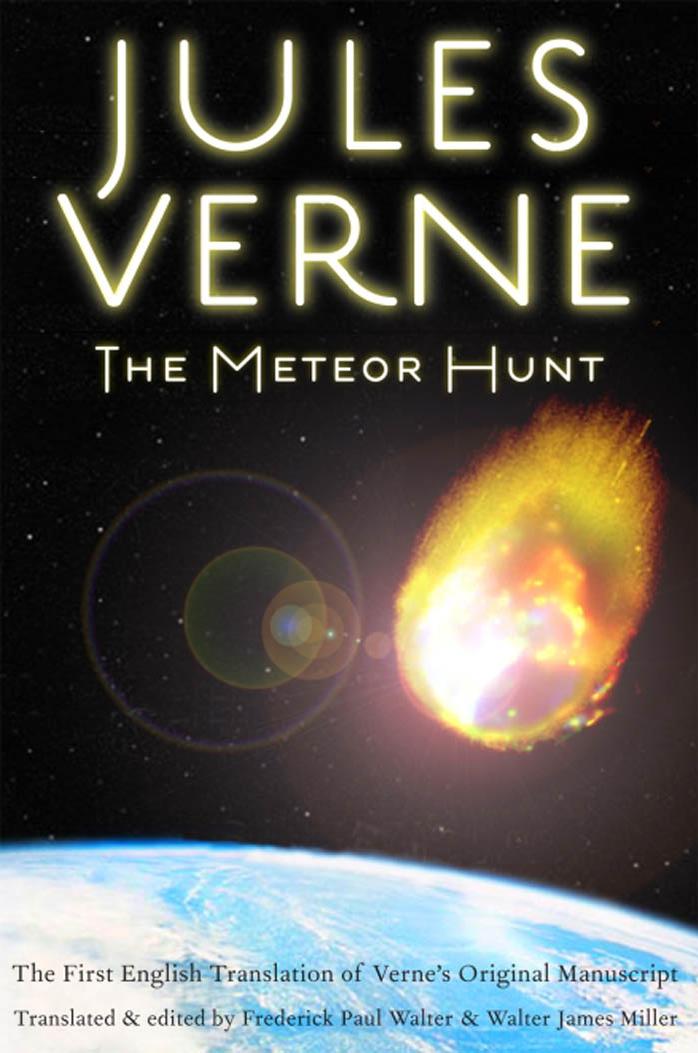 The Meteor Hunt: The First English Translation of Verne's Original Manuscript (Bison Frontiers of Imagination) by Jules Verne