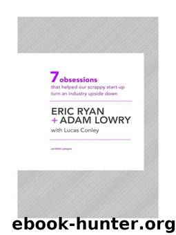 The Method Method: Seven Obsessions That Helped Our Scrappy Start-up Turn an Industry Upside Down by Eric Ryan & Adam Lowry