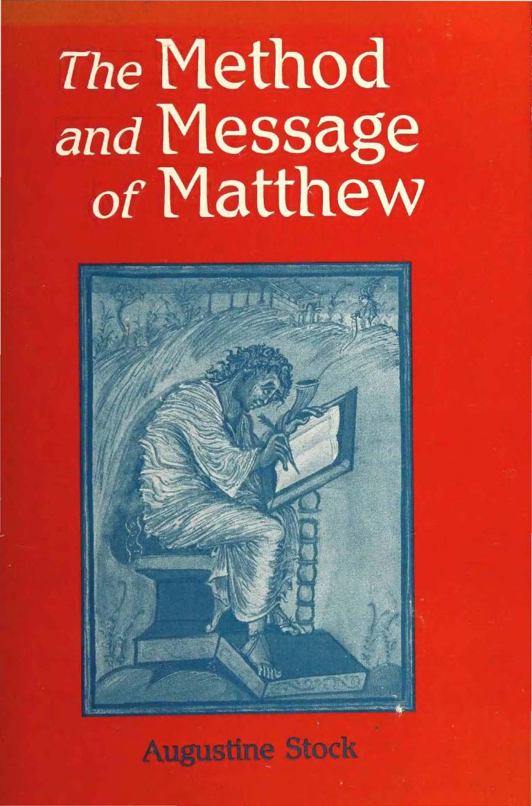The Method and Message of Matthew by Augustine Stock
