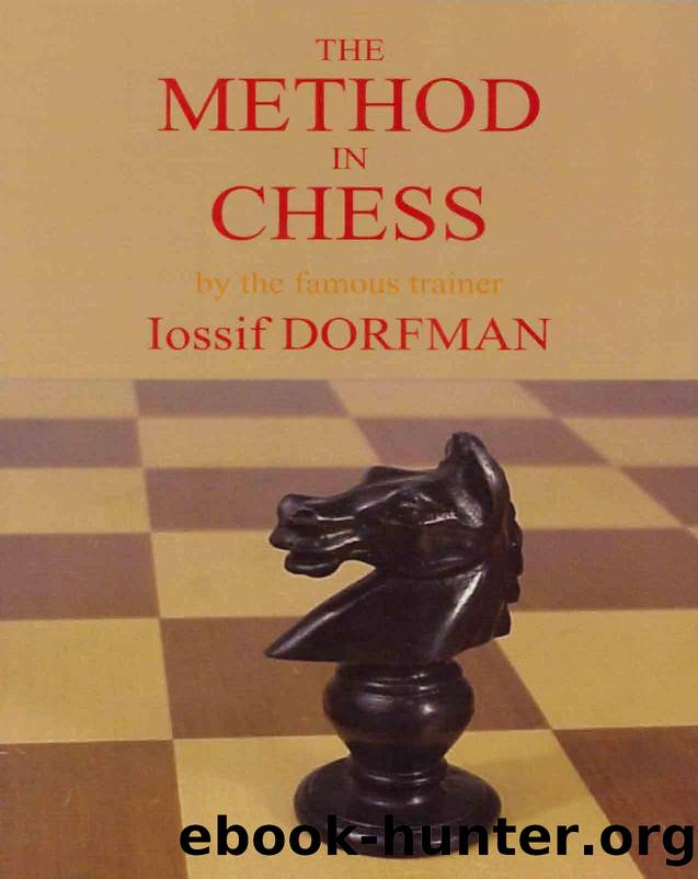 The Method in Chess by Iossif Dorfman