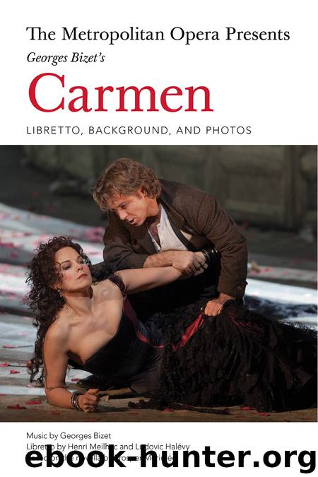 The Metropolitan Opera Presents by Georges Bizet