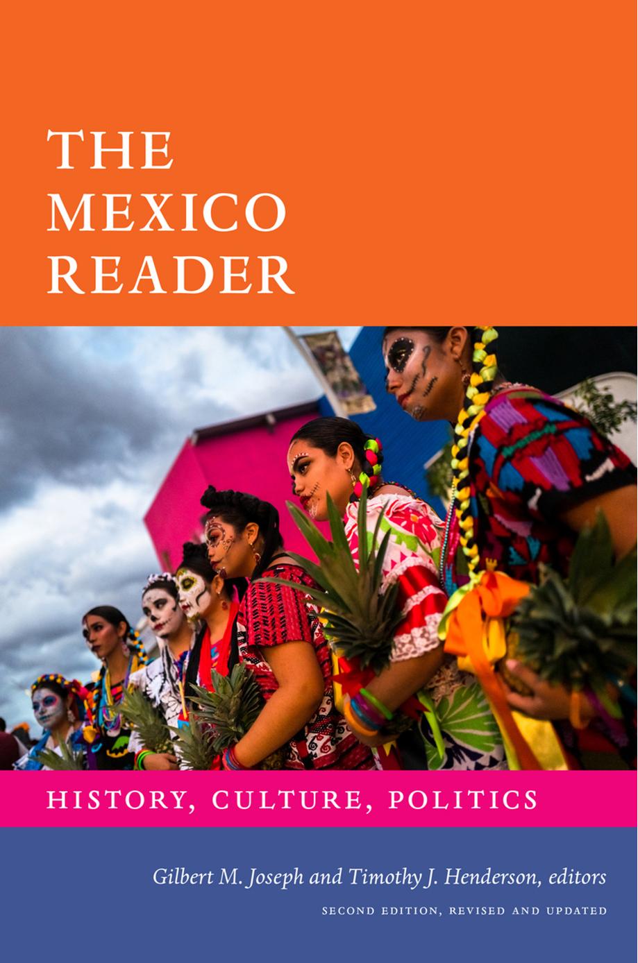 The Mexico Reader: History, Culture, Politics by Gilbert M. Joseph Timothy J. Henderson (eds.)