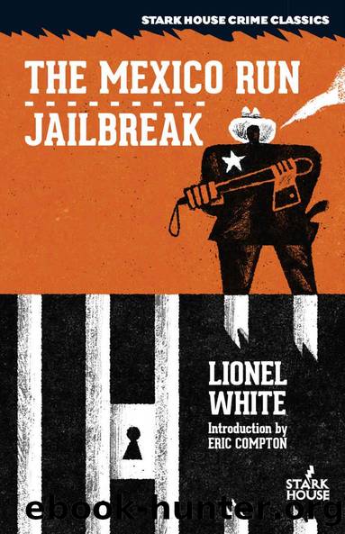 The Mexico Run  Jailbreak by Lionel White