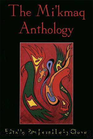 The Mi'kmaq Anthology by Lesley Choyce
