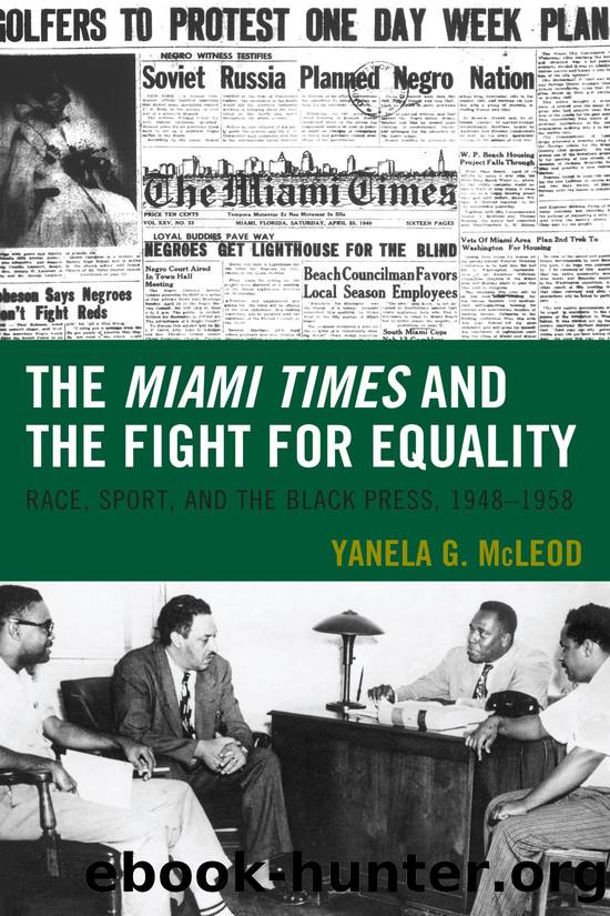 The Miami Times and the Fight for Equality by McLeod Yanela G.;