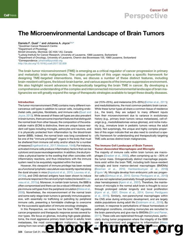 The Microenvironmental Landscape of Brain Tumors by Daniela F. Quail & Johanna A. Joyce