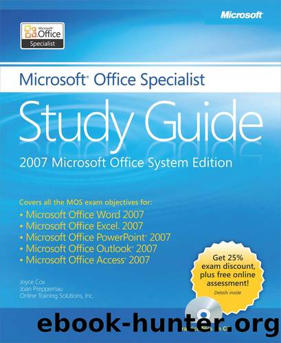 The Microsoft&#174; Office Specialist Study Guide by Joyce Cox