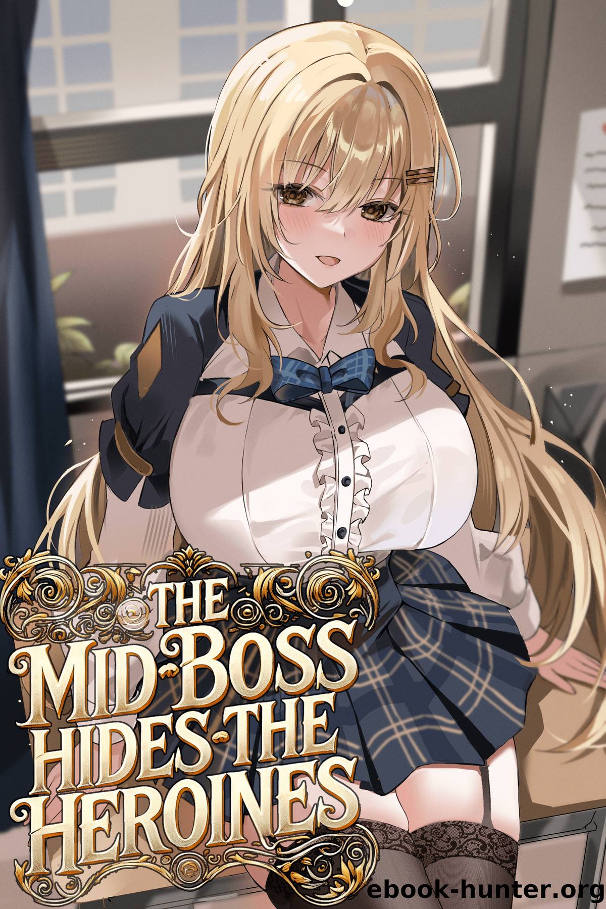 The Mid-Boss Hides the Heroines by Unknown Author