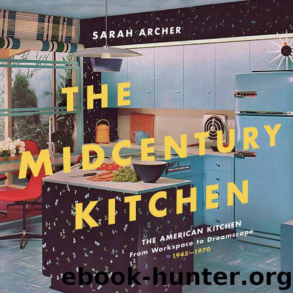 The Midcentury Kitchen by Sarah Archer