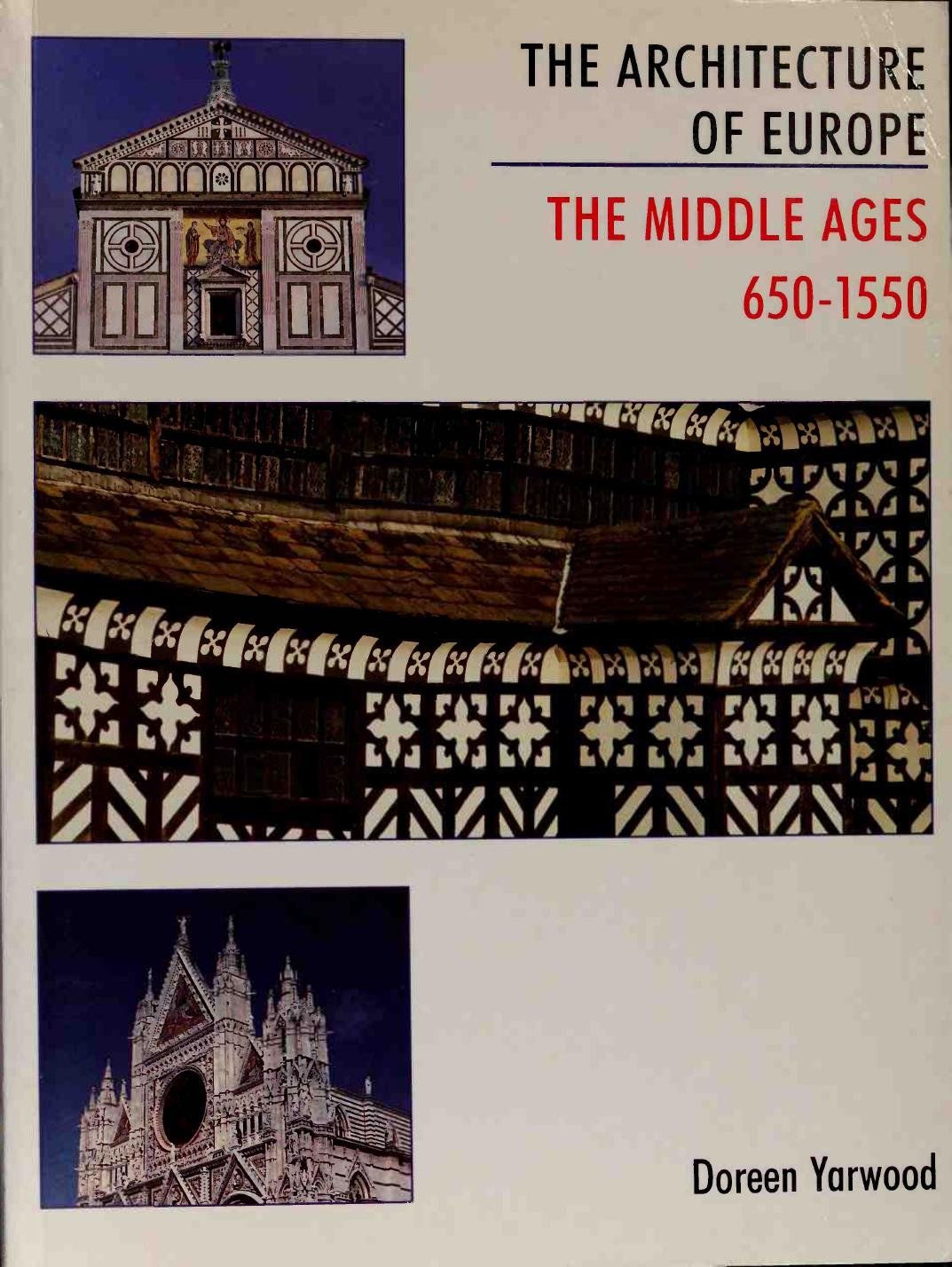 The Middle Ages, 650-1550 (The Architecture of Europe vol.2) by Unknown