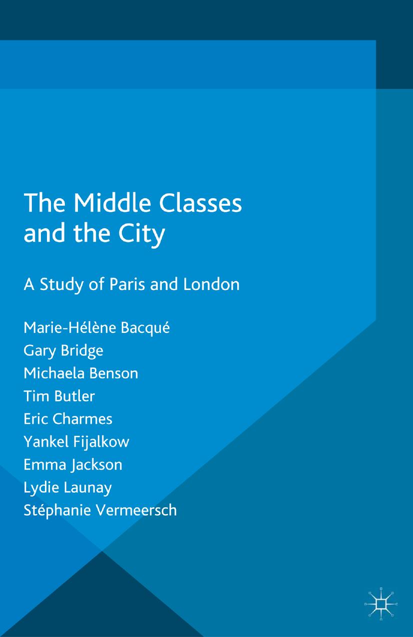 The Middle Classes and the City: A Study of Paris and London by unknow