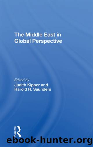 The Middle East in Global Perspective by Judith Kipper & Harold Saunders