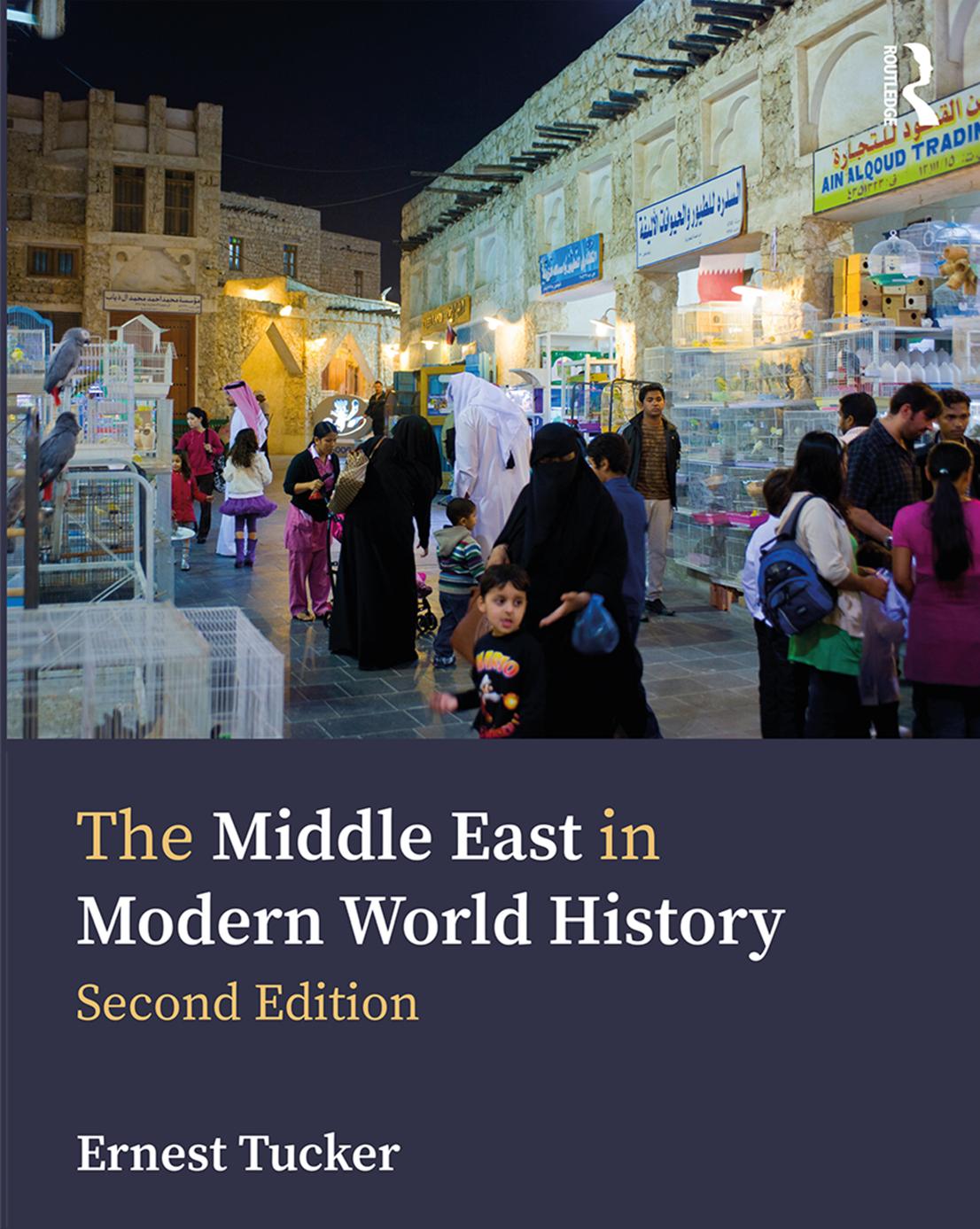 The Middle East in Modern World History by Ernest Tucker