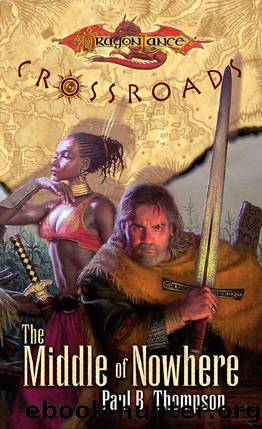 The Middle of Nowhere (Crossroads) by Paul B. Thompson