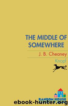 The Middle of Somewhere by J.B. Cheaney