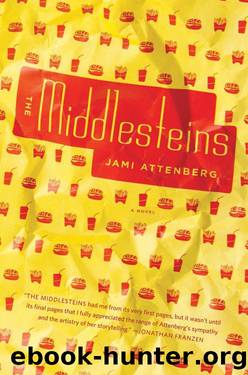 The Middlesteins: A Novel by Attenberg Jami