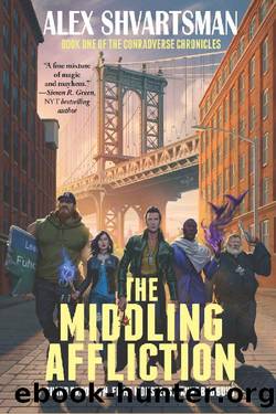 The Middling Affliction: The Conradverse Chronicles, Book 1 by Alex Shvartsman