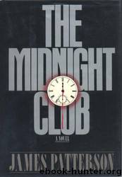 The Midnight Club: A Novel by James Patterson