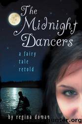 The Midnight Dancers by Regina Doman