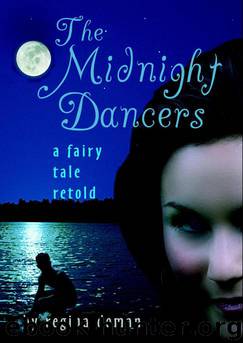 The Midnight Dancers: A Fairy Tale Retold by Doman Regina