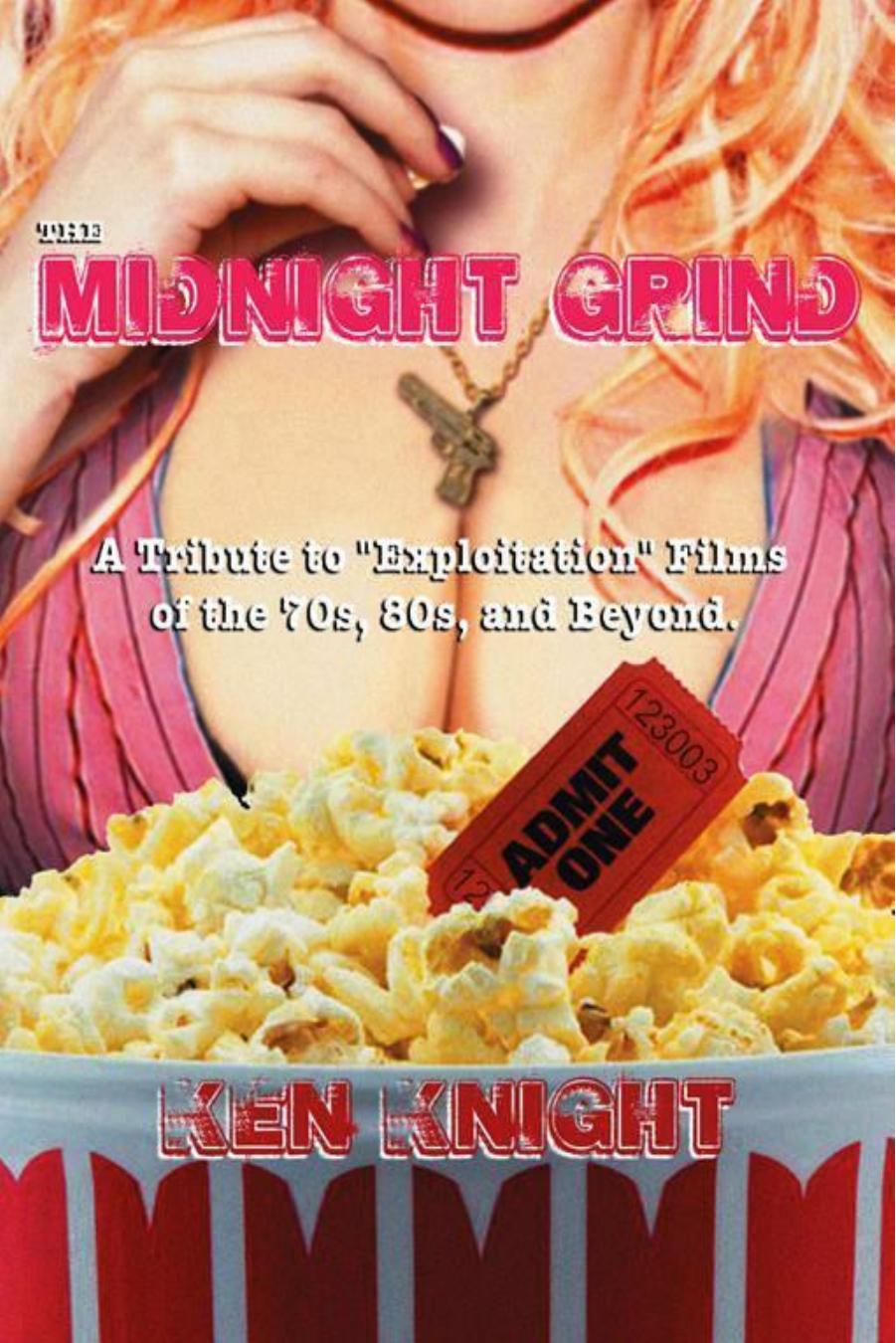 The Midnight Grind by A Tribute to Exploitation Films of the 70s 80s & Beyond