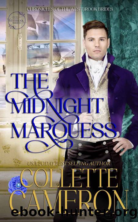 The Midnight Marquess: A Sweet Regency Family Saga Romance (Chronicles of the Westbrook Brides Book 3) by Collette Cameron