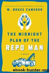 The Midnight Plan of the Repo Man by Cameron W. Bruce