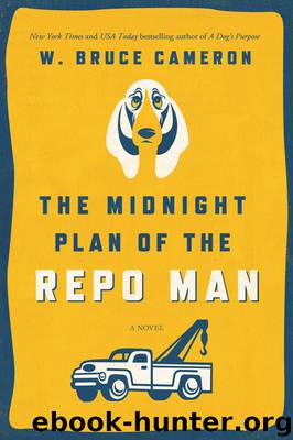 The Midnight Plan of the Repo Man by W. Bruce Cameron