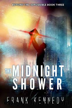 The Midnight Shower (Beyond the Impossible Book 3) by Frank Kennedy