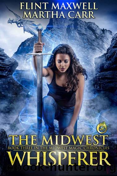 The Midwest Whisperer: The Revelations of Oriceran (Midwest Magic Chronicles Book 3) by Flint Maxwell & Martha Carr & Michael Anderle