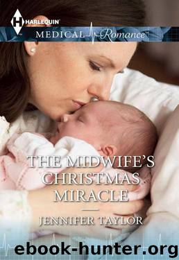 The Midwife's Christmas Miracle (Dalverston General Hospital) by Jennifer Taylor