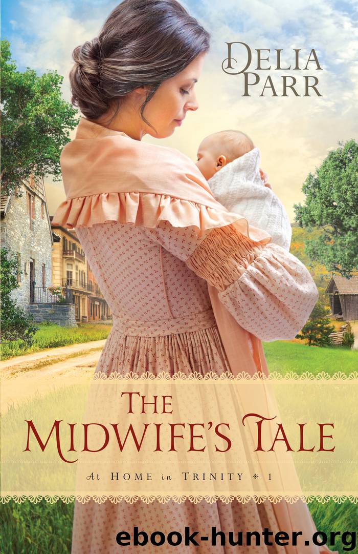 The Midwife's Tale by Delia Parr