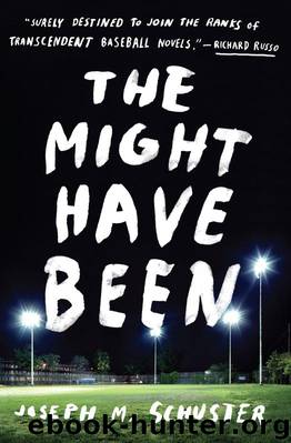 The Might-Have-Been by Joe Schuster