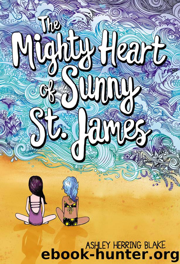 The Mighty Heart of Sunny St. James by Ashley Herring Blake