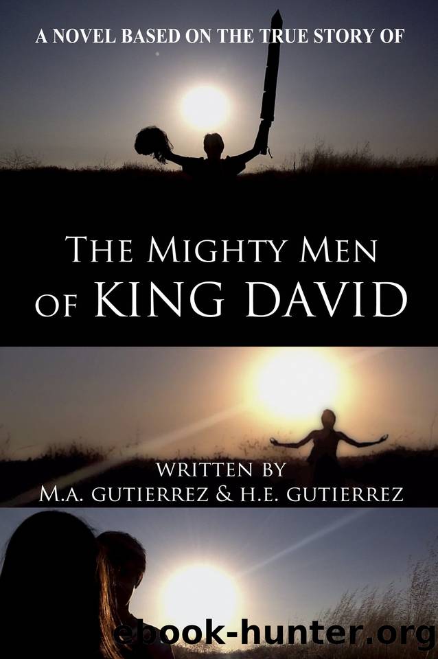 The Mighty Men of King David by H.E. Gutierrez & Gutierrez M.A