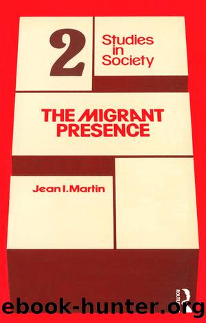 The Migrant Presence by Jean I. Martin