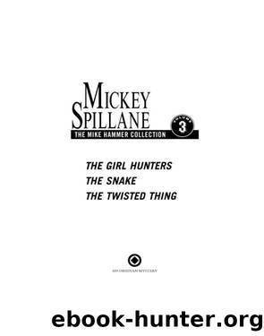 The Mike Hammer Collection Volume 3 by Mickey Spillane
