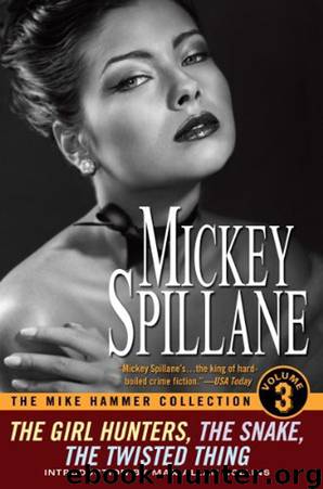 The Mike Hammer Collection, Volume III: 3 by Mickey Spillane & Max Allan Collins