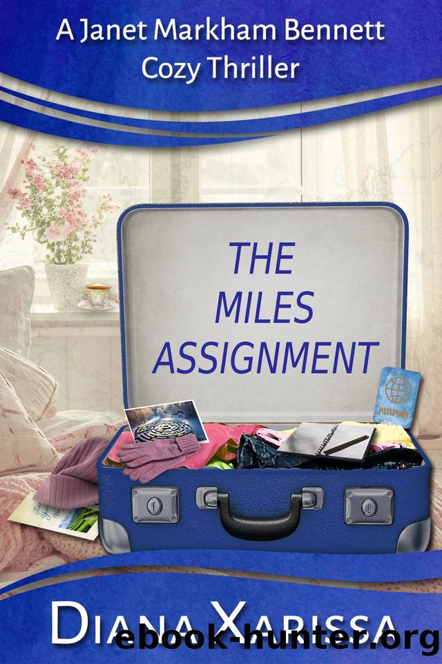 The Miles Assignment (A Janet Markham Bennett Cozy Thriller Book 13) by Diana Xarissa