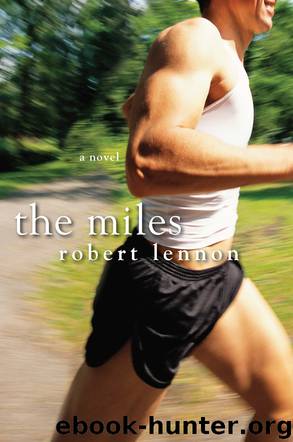The Miles by Robert Lennon
