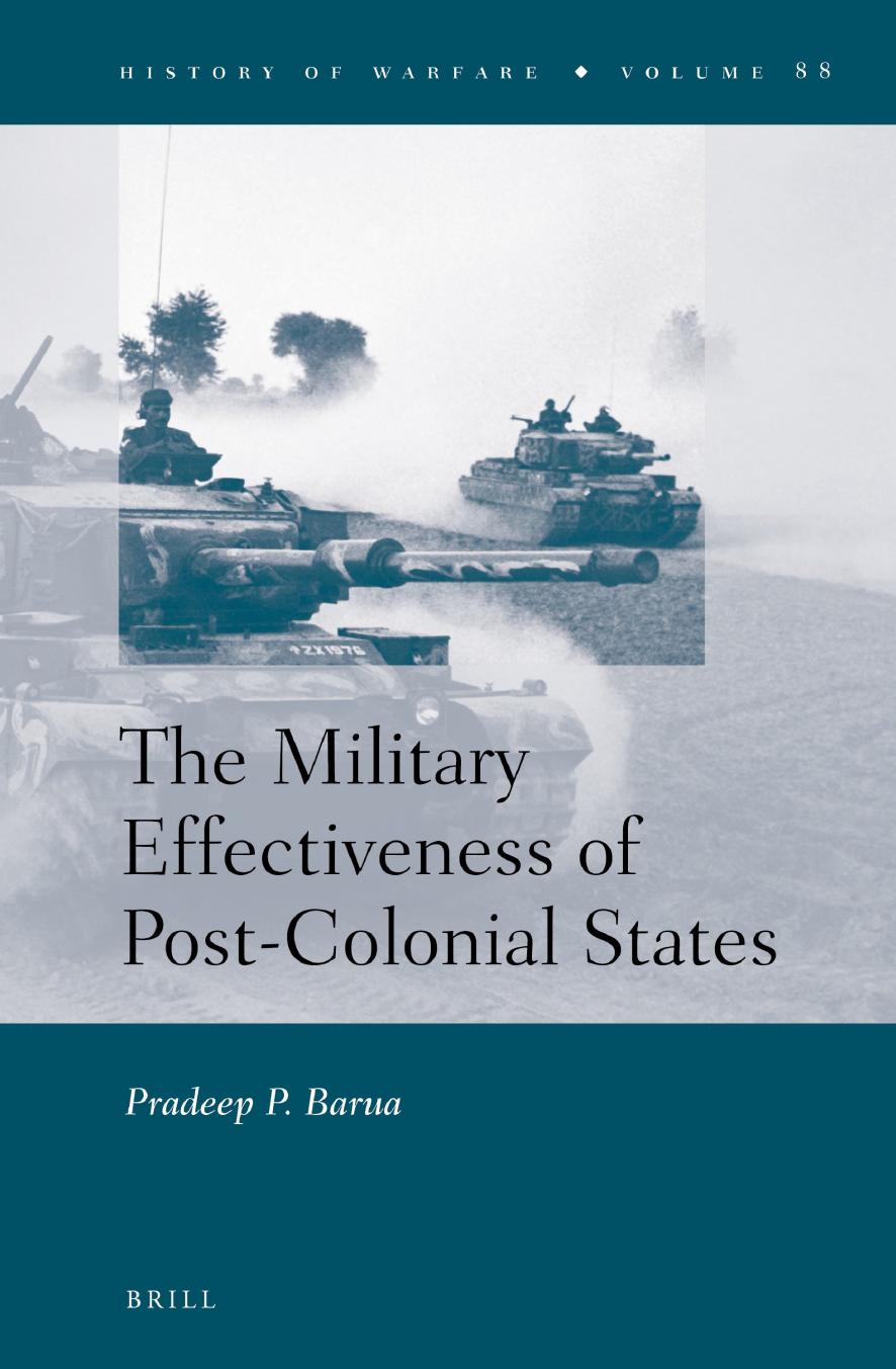 The Military Effectiveness of Post-Colonial States (repost) by Pradeep Barua