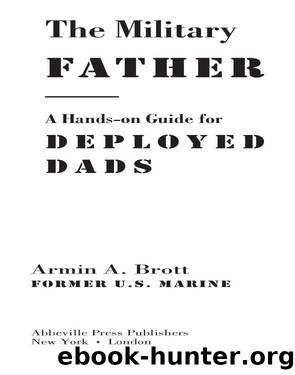 The Military Father by Armin A. Brott