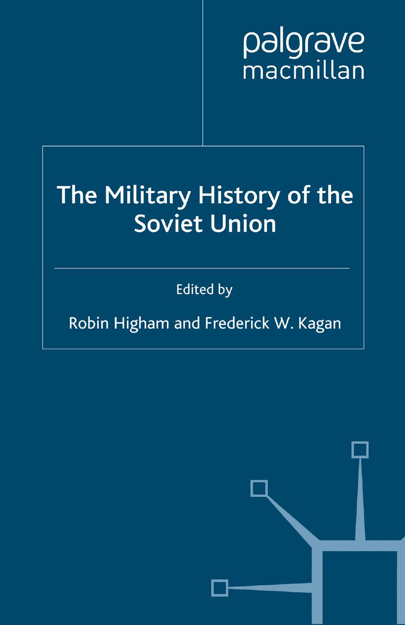 The Military History of the Soviet Union by Robin Higham Frederick W. Kagan (eds.)