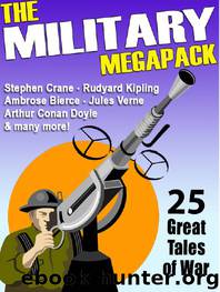 The Military Megapack by Stephen Crane & Ambrose Bierce