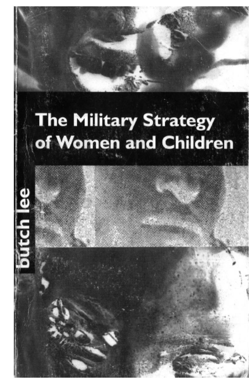 The Military Strategy of Women And Children by Butch Lee