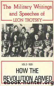 The Military Writings of Leon Trotsky, Volume 3 (1920) by Leon Trotsky